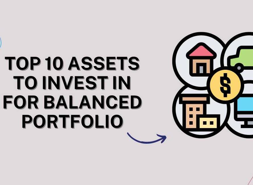 Assets to invest in for balanced portfolio