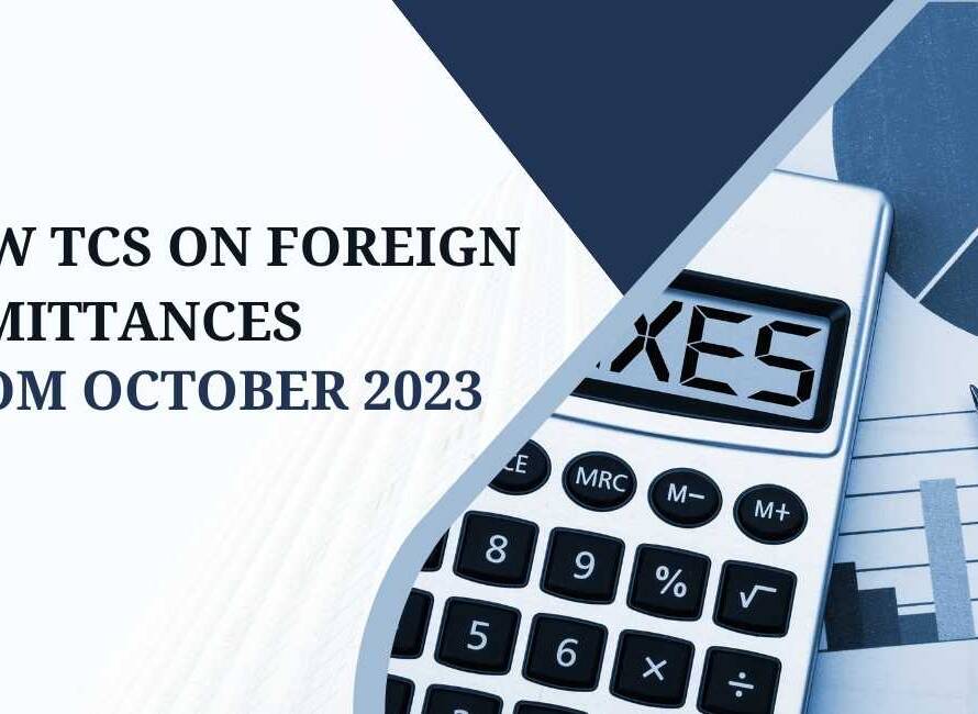 New TCS on Foreign Remittances from October 2023