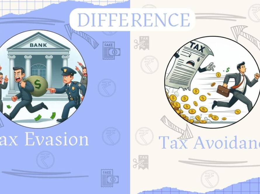 Difference between Tax Evasion and Tax Avoidance